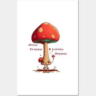 Stay Trippy Little Hippie Mushroom Dude Posters and Art